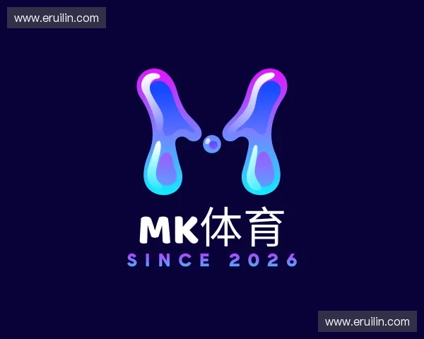 纵览Mk体育官方
